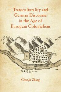 Book Cover for Transculturality and German Discourse in the Age of European Colonialism